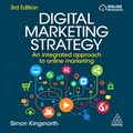Digital Marketing Strategy: An Integrated Approach to Online Marketing
