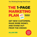The 1-Page Marketing Plan: Get New Customers, Make More Money